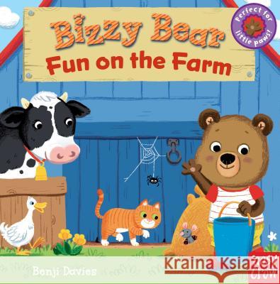 Bizzy Bear: Fun on the Farm Nosy Crow                                Benji Davies 9780763658793 Nosy Crow - książka