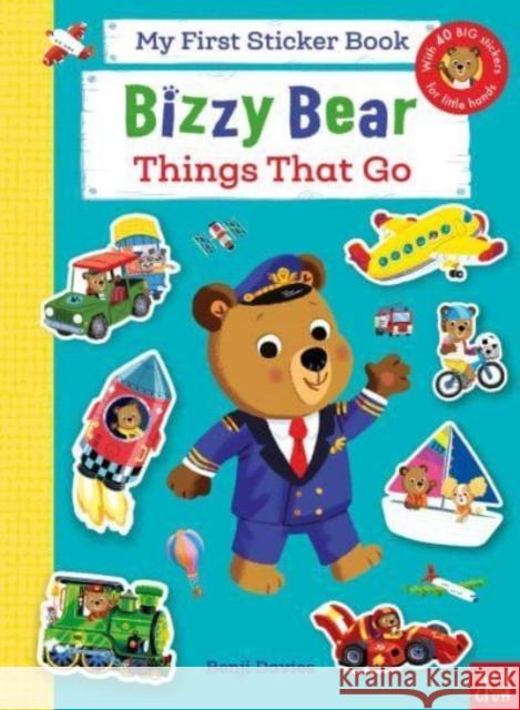Bizzy Bear: My First Sticker Book Things That Go  9781839948060 Nosy Crow Ltd - książka