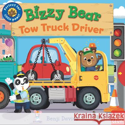 Bizzy Bear: Tow Truck Driver Nosy Crow                                Benji Davies 9781536224009 Nosy Crow - książka