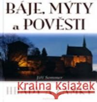 Báje, mýty a pověsti - Hrady a zámky Jiří Sommer 9788073360344 Fontána - książka