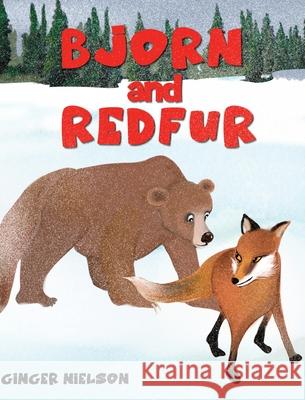 Bjorn and Redfur Ginger Nielson Ginger Nielson 9781637607534 Carrot Flower Books - książka