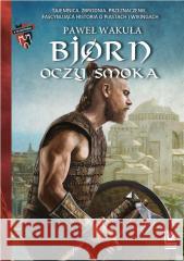 Bjorn oczy smoka Paweł Wakuła 9788382080223 Literatura - książka