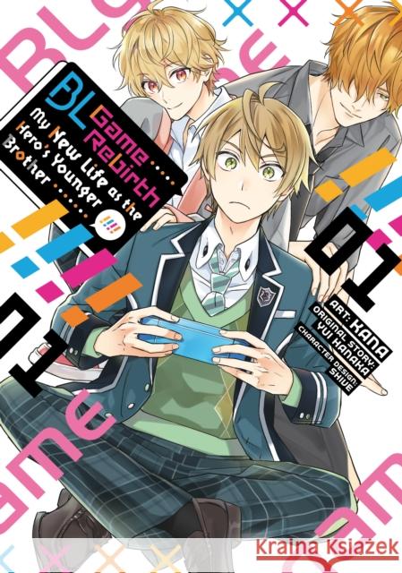 BL Game Rebirth: My New Life as the Hero's Younger Brother Vol. 1 Yui Hanaka 9798893734034 Seven Seas Entertainment, LLC - książka
