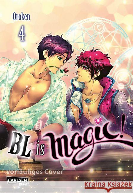 BL is magic!. Bd.4 Oroken 9783551777508 Carlsen Manga - książka