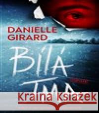 Bílá tma Danielle Girard 9788027700233 Vendeta - książka