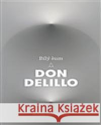 Bílý šum Don DeLillo 9788025742709 Argo - książka