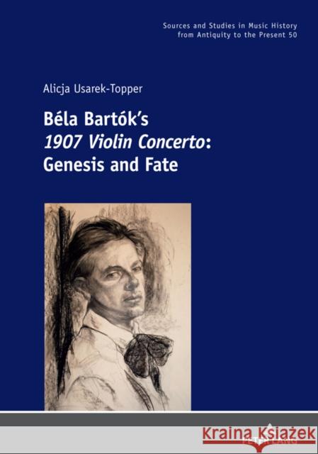 Béla Bartók's 1907 Violin Concerto: Genesis and Fate Albrecht, Michael 9783034335744 Peter Lang Gmbh, Internationaler Verlag Der W - książka