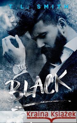 Black T. L. Smith 9781523370474 Createspace Independent Publishing Platform - książka