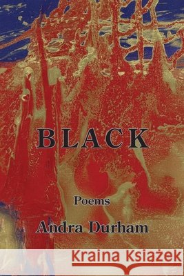 Black Andra Durham 9781639808144 Kelsay Books - książka