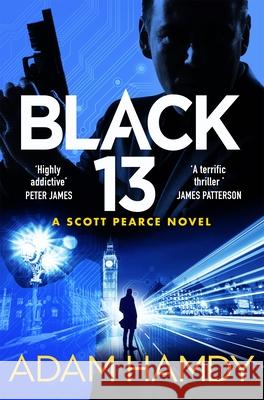 Black 13: The Most Explosive Thriller You'll Read All Year, from the Sunday Times Bestseller Adam Hamdy 9781035013234 Pan Macmillan - książka