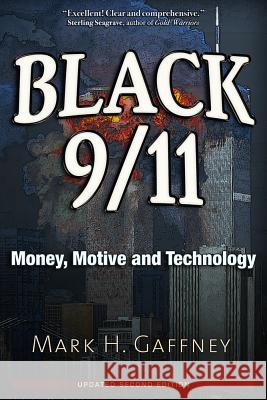 Black 9/11: Money, Motive and Technology Mark H. Gaffney 9781634240819 Trine Day - książka
