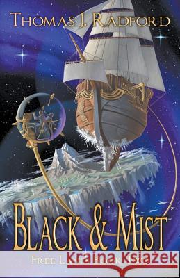 Black & Mist Thomas J. Radford 9781928025894 Tyche Books Ltd. - książka