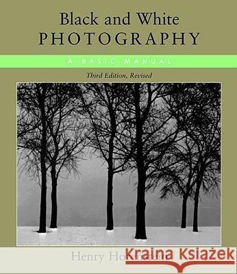Black & White Photography Henry Horenstein 9780316373050 Little Brown and Company - książka
