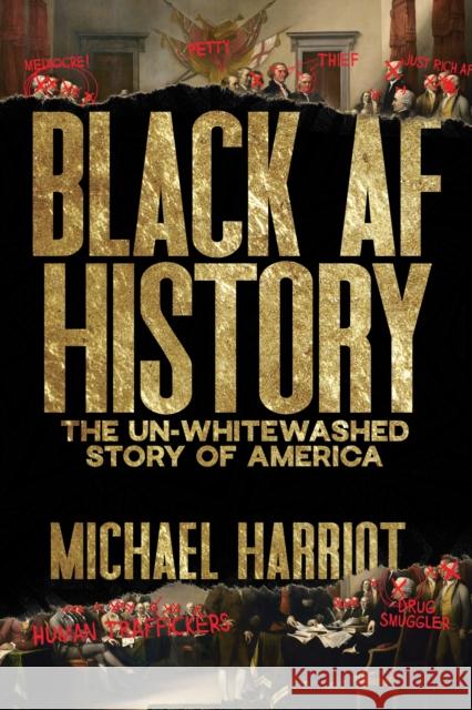 Black AF History: The Un-Whitewashed Story of America Michael Harriot 9780358439165 Houghton Mifflin - książka