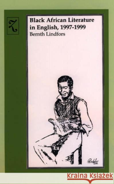 Black African Literature in English 1997-1999 Bernth Lindfors 9780852555750 James Currey - książka