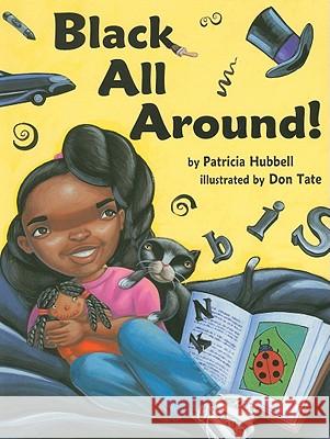Black All Around Patricia Hubbell Don Tate 9781600606434 Lee & Low Books - książka