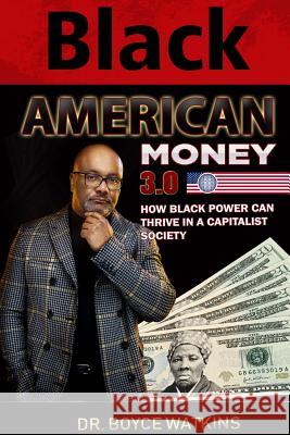 Black American Money 3 Boyce Watkins 9781095606322 Independently Published - książka