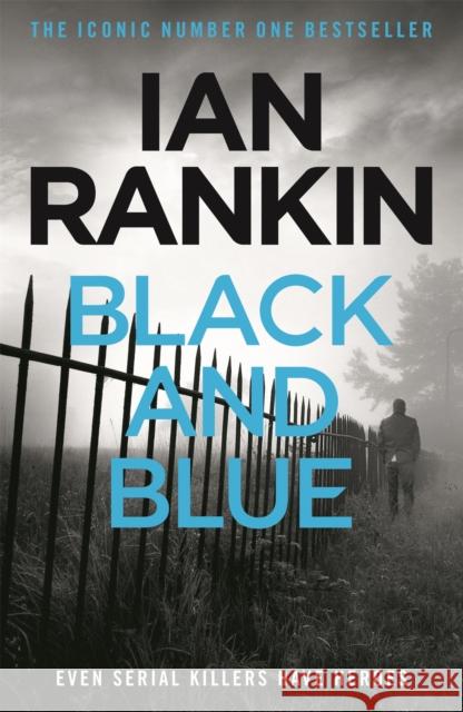 Black And Blue: The number one bestselling series that inspired BBC One’s REBUS Ian Rankin 9781409165859 Orion Publishing Co - książka