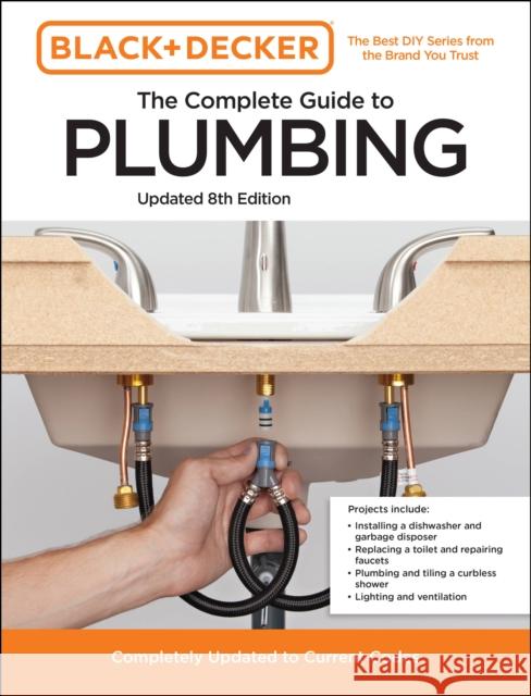 Black and Decker The Complete Guide to Plumbing Updated 8th Edition: Completely Updated to Current Codes Chris Peterson 9780760381144 Cool Springs Press - książka