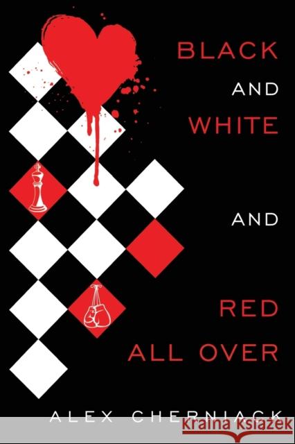 Black and White and Red All Over Alex Cherniack 9781800747036 Olympia Publishers - książka