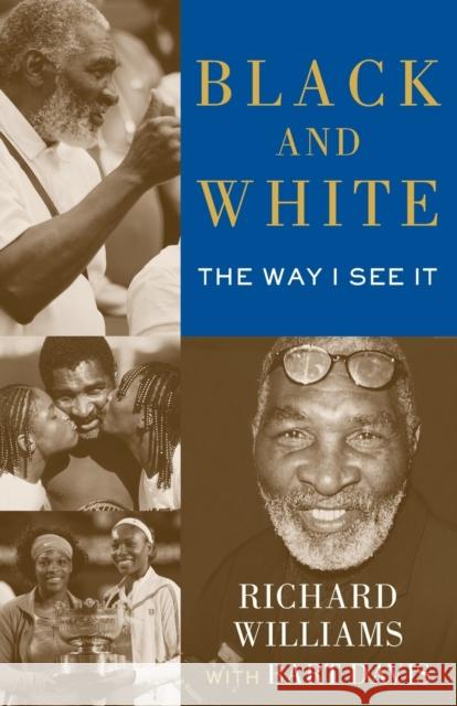 Black and White: The Way I See It Richard Williams Bart Davis 9781476704210 Atria Books - książka