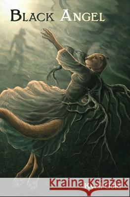Black Angel Kyell Gold Rukis Croax 9781936689538 Sofawolf Press, Inc - książka