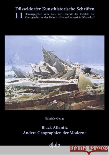 Black Atlantic: Andere Geographien Der Moderne Genge, Gabriele 9783943460209 Düsseldorf University Press - książka