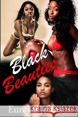 Black Beauties Eureka Johnson Loving Legacy Books 9781500854409 Createspace - książka