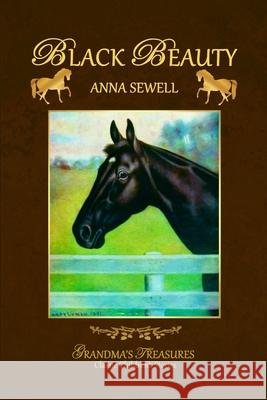 Black Beauty GRANDMA'S TREASURES, Anna Sewell 9781312952997 Lulu.com - książka