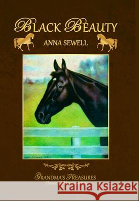 Black Beauty GRANDMA'S TREASURES, Anna Sewell 9781312953147 Lulu.com - książka