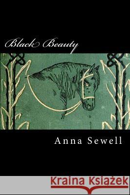 Black Beauty Anna Sewell Alex Struik 9781475049909 Createspace - książka