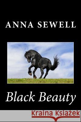 Black Beauty Anna Sewell 9781483930053 Createspace - książka