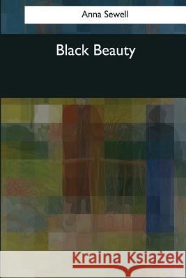 Black Beauty Anna Sewell 9781544073606 Createspace Independent Publishing Platform - książka