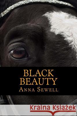 Black Beauty Anna Sewell 9781546356707 Createspace Independent Publishing Platform - książka