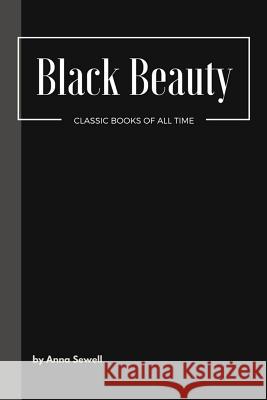 Black Beauty Anna Sewell 9781548080150 Createspace Independent Publishing Platform - książka
