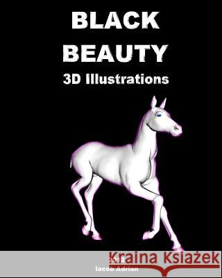 BLACK BEAUTY 3D Illustrations Adrian, Iacob 9781478187301 Createspace - książka