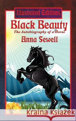 Black Beauty (Illustrated Edition) Anna Sewell 9781515422754 Illustrated Books - książka