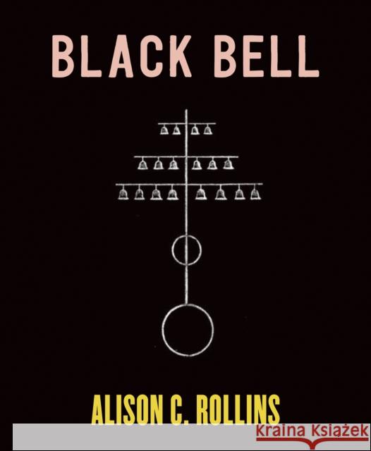 Black Bell Alison C. Rollins 9781556597008 Copper Canyon Press,U.S. - książka