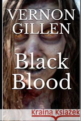 Black Blood Vernon Gillen 9781721117604 Createspace Independent Publishing Platform - książka