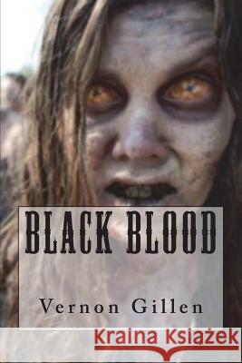 Black Blood Vernon Gillen 9781985854680 Createspace Independent Publishing Platform - książka