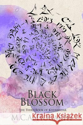 Black Blossom: A Fantasy of Manners Among Aliens M. C. a. Hogarth 9781478247791 Createspace - książka