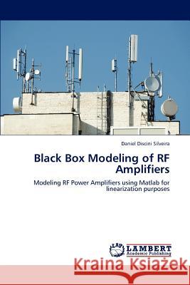 Black Box Modeling of RF Amplifiers Silveira Daniel Discini 9783659284953 LAP Lambert Academic Publishing - książka