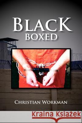 Black Boxed: Coming of Age Behind Prison Walls Christian Workman 9781465343604 Xlibris Corporation - książka