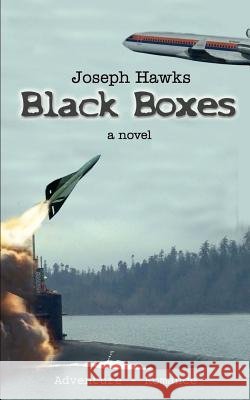 Black Boxes Joseph Hawks 9781403301536 Authorhouse - książka