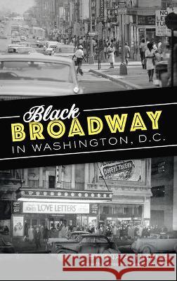 Black Broadway in Washington, DC Briana A. Thomas Congresswoman Eleanor Holmes Norton 9781540245601 History PR - książka