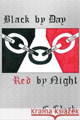Black by Day Red by Night Cynthia Clark 9781727544824 Createspace Independent Publishing Platform - książka