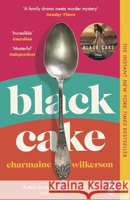 Black Cake: THE TOP 10 NEW YORK TIMES BESTSELLER AND NEW DISNEY+ SERIES Charmaine Wilkerson 9781405950084 Penguin Books Ltd - książka