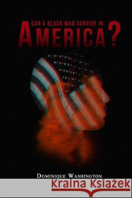 Black: Can a Black Man Survive in America? Shahid Bundy Marisa Pagan-Figueroa Dominique Washington 9781798403808 Independently Published - książka