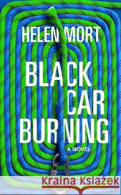 Black Car Burning Helen Mort 9781784741884 Vintage Publishing - książka