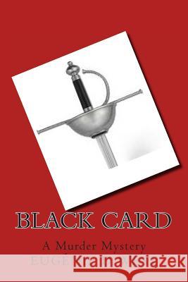 Black Card: A Murder Mystery Eugenie D. West 9781490363158 Createspace - książka